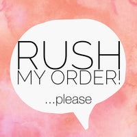 RUSH MY ORDER FEE